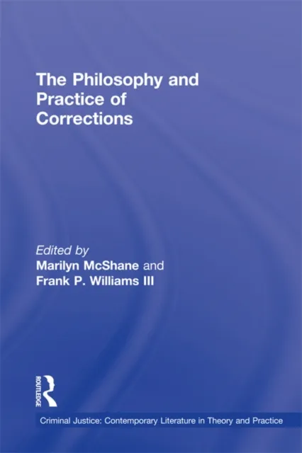 Philosophy and Practice of Corrections
