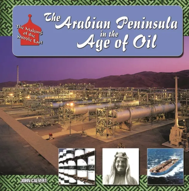 Arabian Peninsula in  Age of Oil