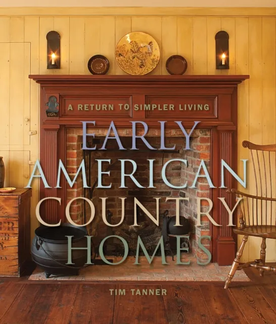 Early American Country Homes