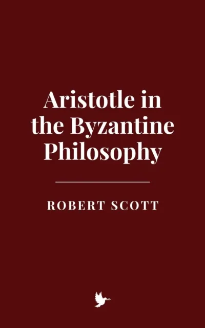 Aristotle in the Byzantine Philosophy