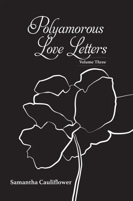 Polyamorous Love Letters