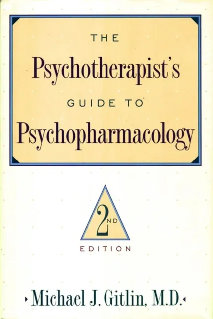 Psychotherapist'S Guide To Psychopharmacology