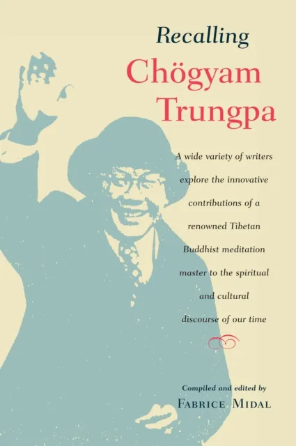 Recalling Chogyam Trungpa