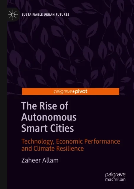 Rise of Autonomous Smart Cities