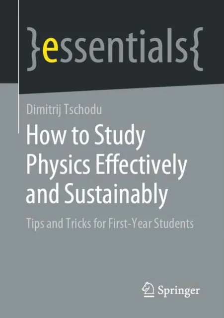 How to Study Physics Effectively and Sustainably