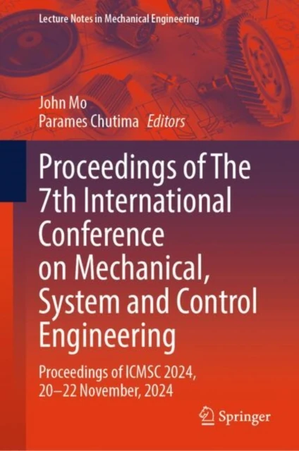 Proceedings of The 7th International Conference on Mechanical, System and Control Engineering