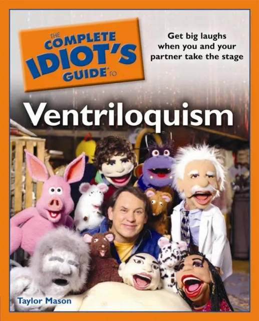 Complete Idiot's Guide to Ventriloquism