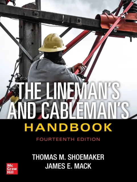 Lineman's and Cableman's Handbook, Fourteenth Edition