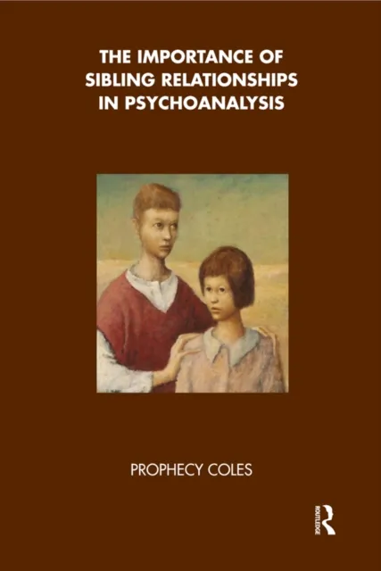 Importance of Sibling Relationships in Psychoanalysis