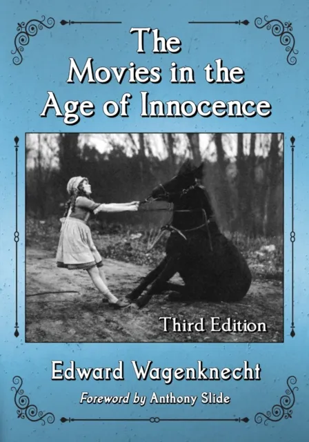 Movies in the Age of Innocence, 3d ed.