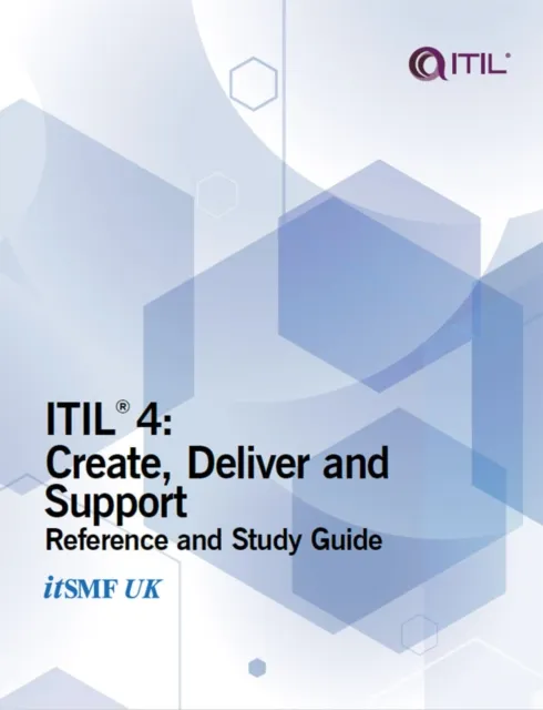 ITIL 4: Create, Deliver and Support