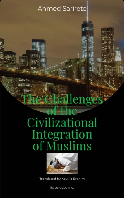 Challenges of the Civilizational Integration of Muslims