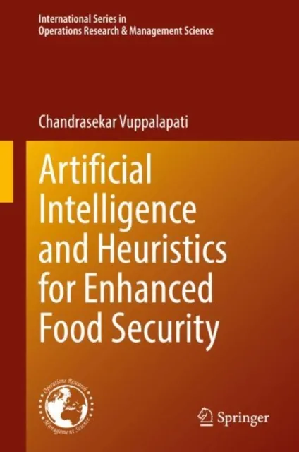 Artificial Intelligence and Heuristics for Enhanced Food Security