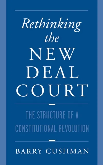 Rethinking the New Deal Court