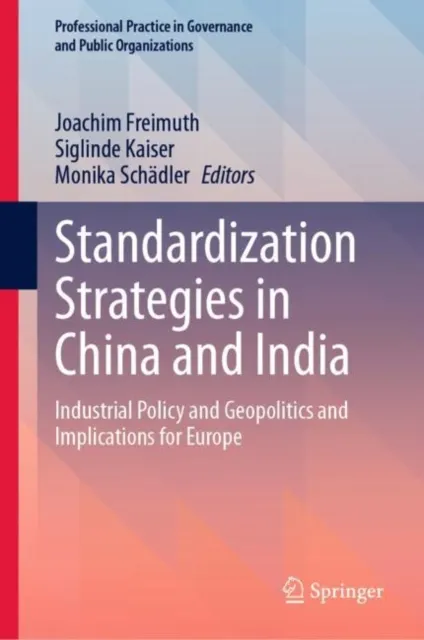 Standardization Strategies in China and India