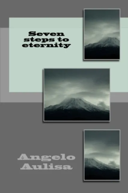 Seven Steps to Eternity