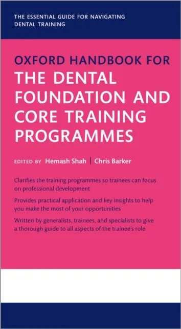 Oxford Handbook for the Dental Foundation and Core Training Programmes