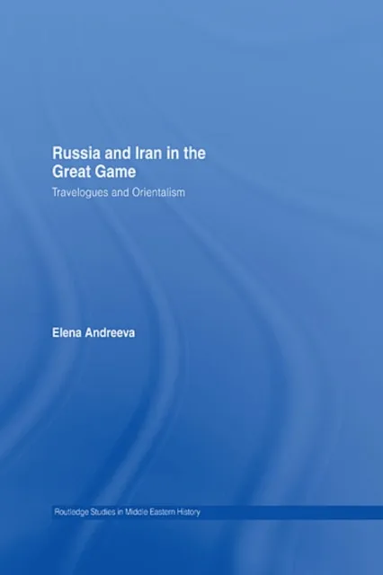 Russia and Iran in the Great Game