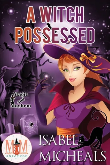 Witch Possessed: Magic and Mayhem Universe