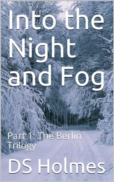 Into the Night and Fog