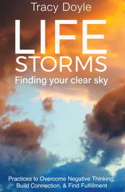 Life Storms Finding Your Clear Sky(R)