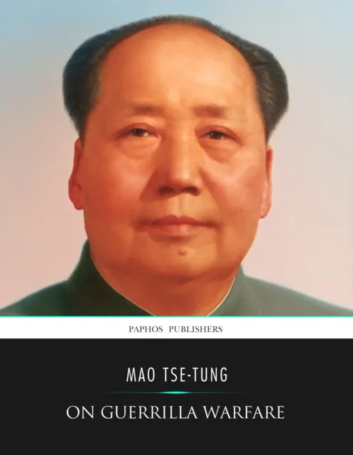 Mao Tse-tung on Guerrilla Warfare