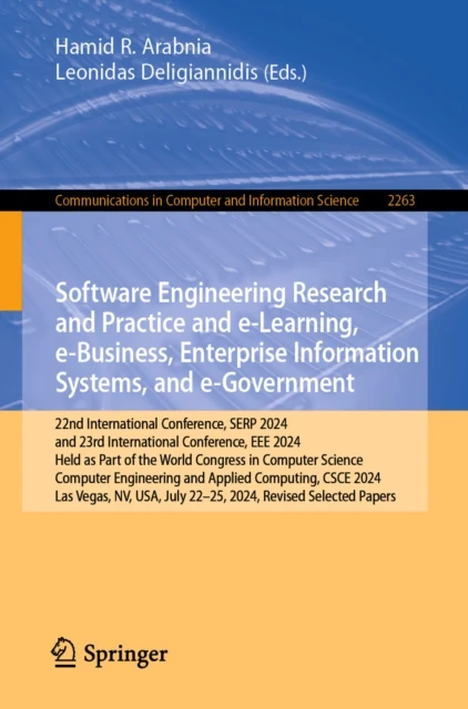 Software Engineering Research and Practice and e-Learning, e-Business, Enterprise Information Systems, and e-Government