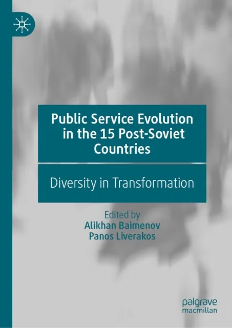 Public Service Evolution in the 15 Post-Soviet Countries