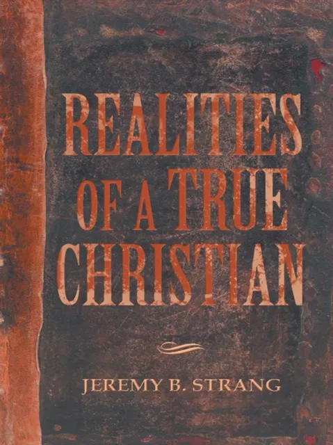 Realities of a True Christian
