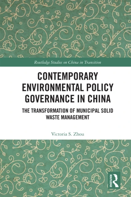 Contemporary Environmental Policy Governance in China