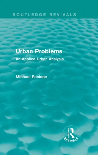Urban Problems (Routledge Revivals)