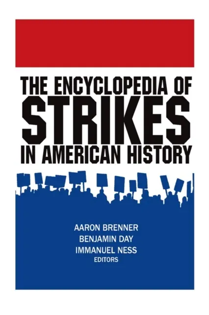 Encyclopedia of Strikes in American History