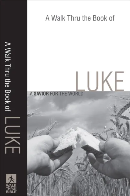Walk Thru the Book of Luke ()