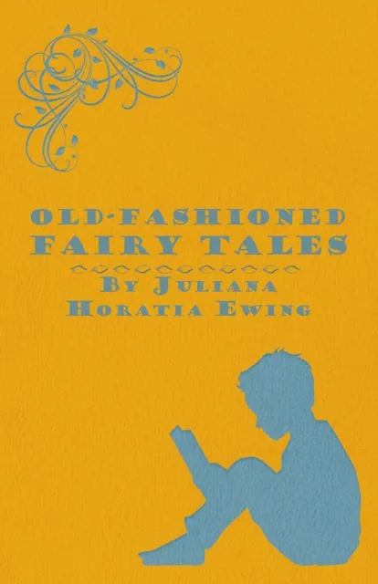 Old-Fashioned Fairy Tales