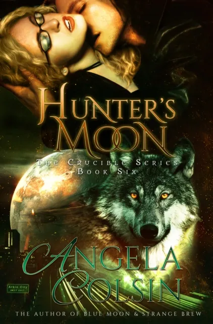 Hunter's Moon (The Crucible Series Book 6)