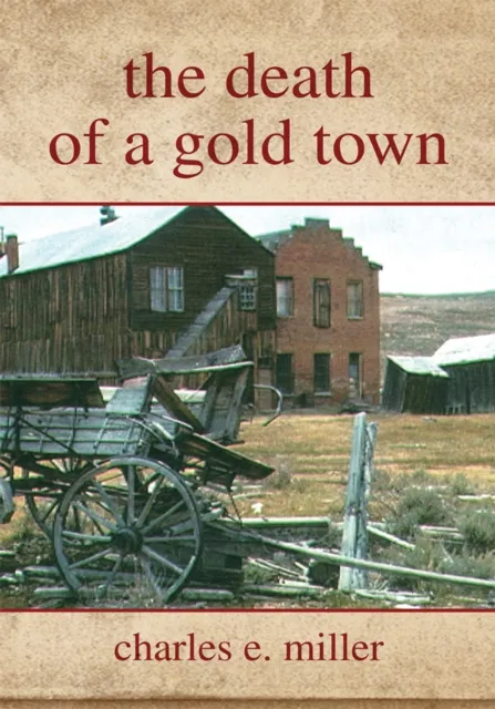 Death of a Gold Town