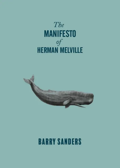 Manifesto of Herman Melville