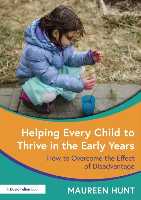 Helping Every Child to Thrive in the Early Years