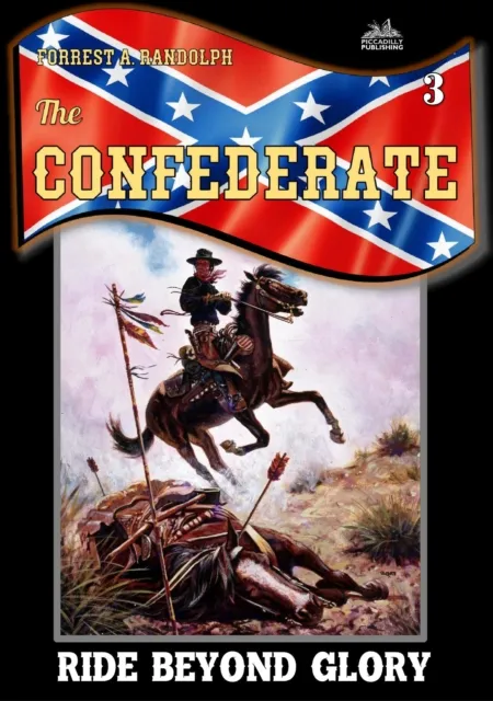 Confederate 3: Ride beyond Glory