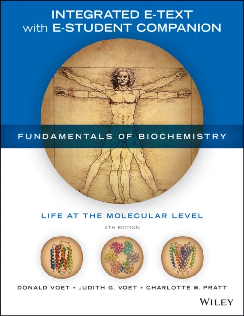 Fundamentals of Biochemistry, Integrated E-Text with E-Student Companion