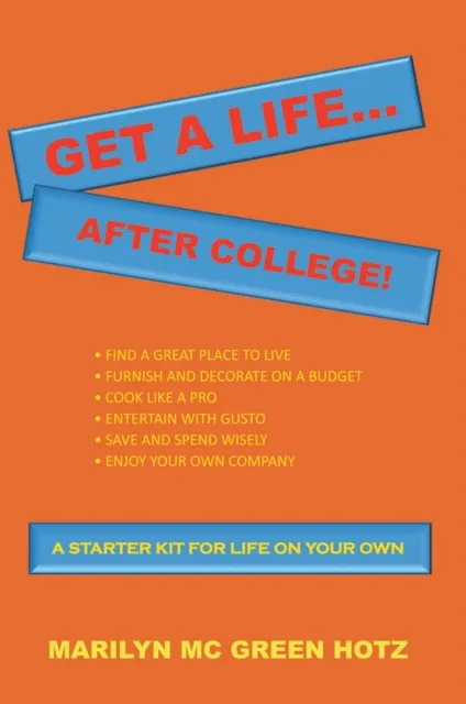 Get a Life... After College!