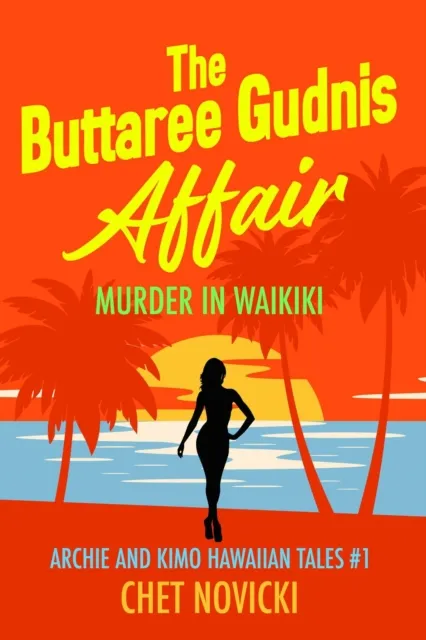Buttaree Gudnis Affair: Murder in Waikiki