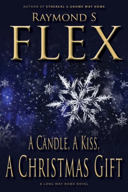 Candle, A Kiss, A Christmas Gift: A Long Way Home Novel