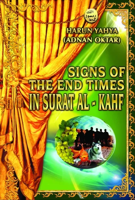 Signs of  the End Times in Surat Al-Kahf