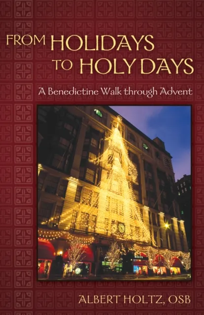 From Holidays to Holy Days