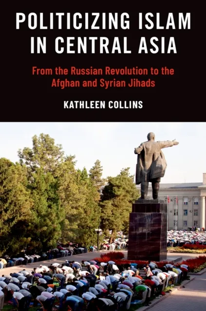 Politicizing Islam in Central Asia