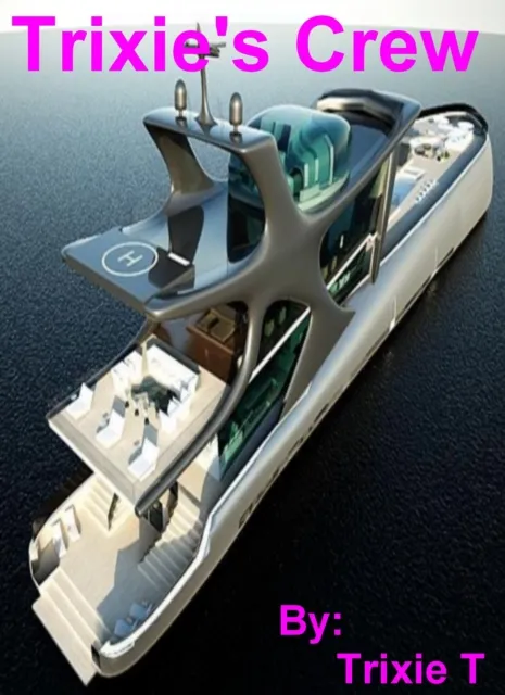 Trixie's Crew