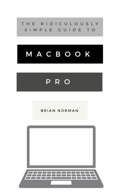 Ridiculously Simple Guide to MacBook Pro With Touch Bar