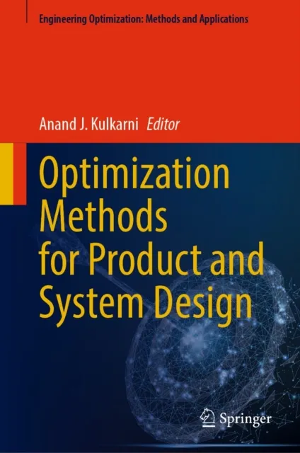 Optimization Methods for Product and System Design