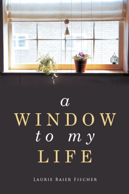 Window to My Life